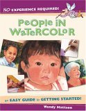 People in Watercolor An Easy Guide to Getting Started 2006 9781581807196 Front Cover