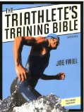Triathlete's Training Bible 3rd 2009 9781934030196 Front Cover