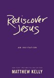 Rediscover Jesus An Invitation  9781942611196 Front Cover