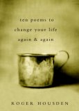 Ten Poems to Change Your Life Again and Again 2007 9780307405197 Front Cover