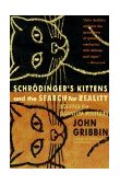 Schrodinger's Kittens and the Search for Reality Solving the Quantum Mysteries cover art