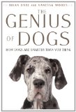 Genius of Dogs How Dogs Are Smarter Than You Think cover art