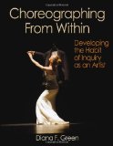 Choreographing from Within Developing the Habit of Inquiry As an Artist cover art