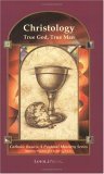 Christology True God, True Man cover art