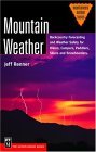 Mountain Weather Backcountry Forecasting and Weather Safety for Hikers, Campers, Climbers, Skiers and Snowboarders cover art