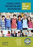 SCHOOL CRISIS PREVENTION+INTERVENTION  9780932955197 Front Cover