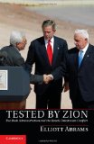 Tested by Zion The Bush Administration and the Israeli-Palestinian Conflict cover art