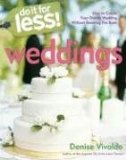 Do It for Less! Weddings How to Create Your Dream Wedding Without Breaking the Bank  9781416205197 Front Cover