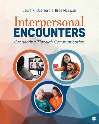 Interpersonal Encounters Connecting Through Communication  9781452270197 Front Cover