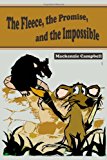 Fleece, the Promise, and the Impossible 2013 9781494298197 Front Cover