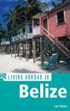 Living Abroad in Belize 2005 9781566919197 Front Cover