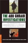 Abu Ghraib Investigations The Official Independent Panel and Pentagon Reports on the Shocking Prisoner Abuse in Iraq 2004 9781586483197 Front Cover