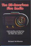 All American Five Radio Understanding and Restoring Transformerless Radios of the 1940's, 50's, and 60's cover art