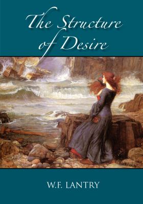 Structure of Desire 2012 9781935656197 Front Cover