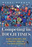 Competing in Tough Times Business Lessons from L. L. Bean, Trader Joe's, Costco, and Other World-Class Retailers cover art