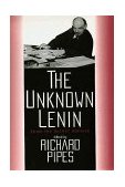 Unknown Lenin From the Secret Archive  9780300069198 Front Cover