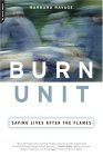 Burn Unit Saving Lives after the Flames cover art