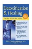 Detoxification and Healing The Key to Optimal Health cover art
