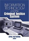 Information Technology and the Criminal Justice System 2004 9780761930198 Front Cover