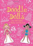 Doodle Dolls Over 300 Outfits to Design and Decorate 2010 9780762438198 Front Cover