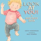 Look at You! A Baby Body Book 2008 9780763639198 Front Cover