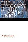 Holocaust in the Soviet Union  9780803245198 Front Cover