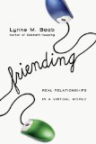 Friending Real Relationships in a Virtual World 2011 9780830834198 Front Cover