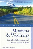 Montana and Wyoming: an Explorer's Guide: Includes Yellowstone and Glacier National Parks 2005 9780881506198 Front Cover