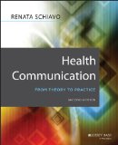 Health Communication From Theory to Practice