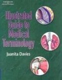 Illustrated Guide to Medical Terminology 2006 9781401879198 Front Cover
