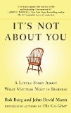 It's Not about You A Little Story about What Matters Most in Business cover art