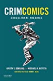 CrimComics Issue 6 Subcultural Theories  9780190207199 Front Cover