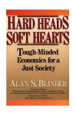 Hard Heads, Soft Hearts Tough-Minded Economics for a Just Society cover art