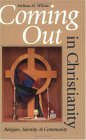 Coming Out in Christianity Religion, Identity, and Community cover art
