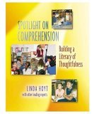 Spotlight on Comprehension Building a Literacy of Thoughtfulness  9780325007199 Front Cover