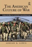 American Culture of War A History of US Military Force from World War II to Operation Enduring Freedom cover art