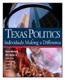Texas Politics Individuals Making a Difference 3rd 2007 9780618770199 Front Cover