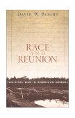 Race and Reunion The Civil War in American Memory