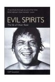 Evil Spirits The Life of Oliver Reed  9780753505199 Front Cover