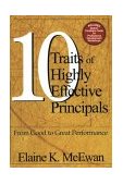 Ten Traits of Highly Effective Principals From Good to Great Performance cover art