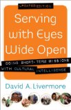 Serving with Eyes Wide Open Doing Short-Term Missions with Cultural Intelligence cover art