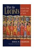 After the Locusts Letters from a Landscape of Faith  9780802810199 Front Cover