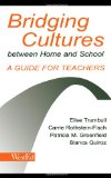 Bridging Cultures Between Home and School A Guide for Teachers  9780805835199 Front Cover