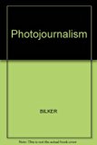 Photojournalism A Freelancer's Guide 1981 9780809259199 Front Cover