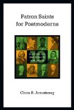 Patron Saints for Postmoderns Ten from the Past Who Speak to Our Future 2009 9780830837199 Front Cover