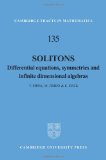 Solitons Differential Equations, Symmetries and Infinite Dimensional Algebras 2012 9781107404199 Front Cover