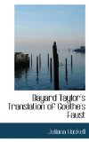 Bayard Taylor's Translation of Goethe's Faust 2009 9781116947199 Front Cover