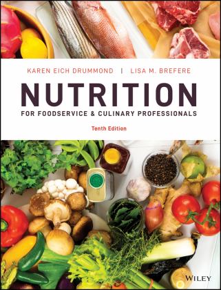 Nutrition for Foodservice and Culinary Professionals 10th 9781119777199 Front Cover
