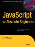 JavaScript for Absolute Beginners 2010 9781430272199 Front Cover