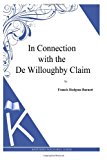 In Connection with the de Willoughby Claim 2014 9781494971199 Front Cover